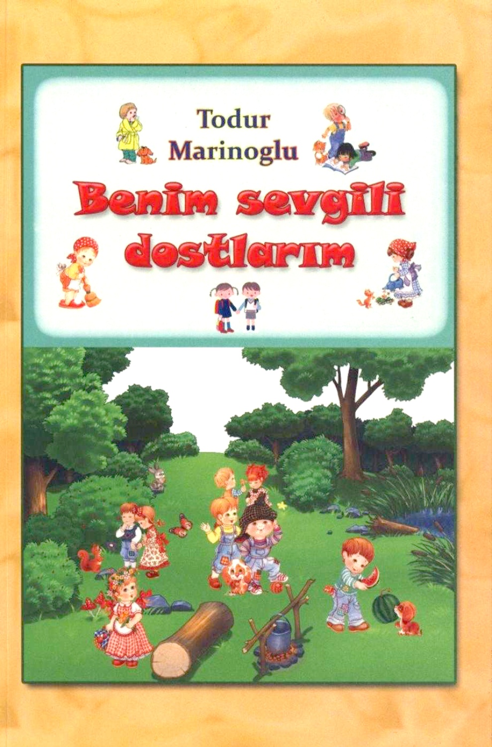 Benim sevgili dostlarım