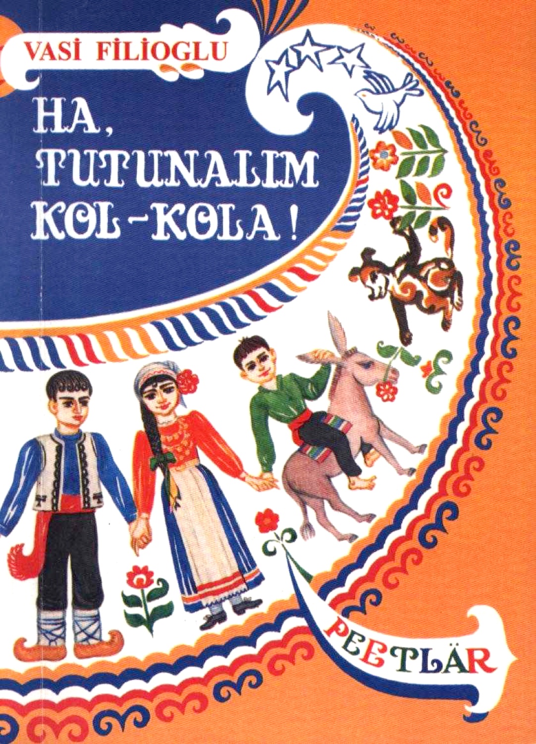 Ha, tutunalım kol-kola! 