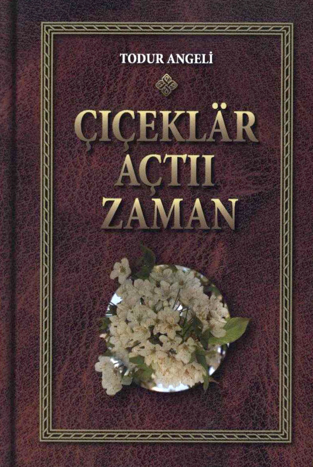 Çiçeklär açtıı zaman